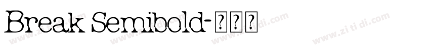 Break Semibold字体转换
